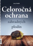 Celoročná ochrana záhradných plodín Celoročná ochrana záhradných plodín