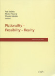 Fictionality - possibility - reality Fictionality - possibility - reality