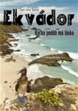 Ekvádor - koľko podôb má láska