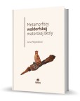 Metamorfózy waldorfskej materskej školy Metamorfózy waldorfskej materskej školy