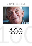 Mojich 100 rokov Mojich 100 rokov