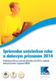 Sprievodca uzávierkou roka a daňovým priznaním 2014 Sprievodca uzávierkou roka a daňovým priznaním 2014