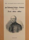 Ján Šalamún Petian – Petényi 1799 – 1855 Ján Šalamún Petian – Petényi 1799 – 1855