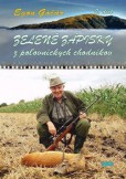 Zelené zápisky z poľovníckych chodníkov (2. diel) Zelené zápisky z poľovníckych chodníkov (2. diel)