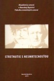 Stretnutie s nesmrteľnosťou Stretnutie s nesmrteľnosťou