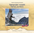 Tatranskí nosiči / Tatras porters Tatranskí nosiči / Tatras porters