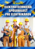 Elektrotechnická spôsobilosť pre elektrikárov Elektrotechnická spôsobilosť pre elektrikárov