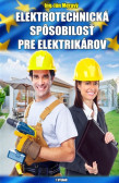 Elektrotechnická spôsobilosť pre elektrikárov Elektrotechnická spôsobilosť pre elektrikárov