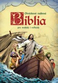 Obrázková rodinná Biblia Obrázková rodinná Biblia