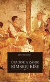 Úpadok a zánik Rímskej ríše Úpadok a zánik Rímskej ríše