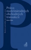 Právo medzinárodných obchodných transakcií Právo medzinárodných obchodných transakcií
