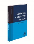 Judikatúra v azylových veciach Judikatúra v azylových veciach