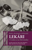 Ruskí, ukrajinskí a bieloruskí lekári v Česku a na Slovensku II. Ruskí, ukrajinskí a bieloruskí lekári v Česku a na Slovensku II.