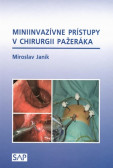 Miniinvazívne prístupy v chirurgii pažeráka Miniinvazívne prístupy v chirurgii pažeráka