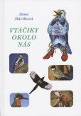 Vtáčiky okolo nás Vtáčiky okolo nás