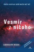 Vesmír z ničoho Vesmír z ničoho