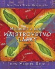 Múdrosť z knihy Majstrovstvo lásky Múdrosť z knihy Majstrovstvo lásky