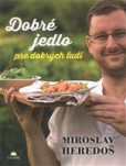 Dobré jedlo pre dobrých ľudí Dobré jedlo pre dobrých ľudí