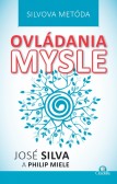 Silvova metóda ovládania mysle Silvova metóda ovládania mysle