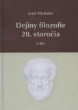 Dejiny filozofie 20. storočia - I. diel Dejiny filozofie 20. storočia - I. diel