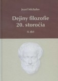Dejiny filozofie 20. storočia - II. diel Dejiny filozofie 20. storočia - II. diel