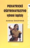 Pediatrické ošetrovateľstvo - vybrané kapitoly Pediatrické ošetrovateľstvo - vybrané kapitoly