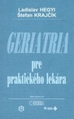 Geriatria pre praktického lekára - 3. vydanie Geriatria pre praktického lekára - 3. vydanie
