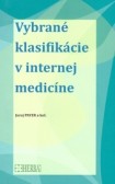 Vybrané klasifikácie v internej medicíne Vybrané klasifikácie v internej medicíne