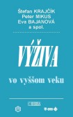 Výživa vo vyššom veku Výživa vo vyššom veku