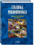 Lekárska mikrobiológia Lekárska mikrobiológia