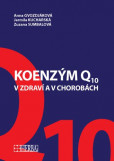 Koenzým Q10 v zdraví aj v chorobách Koenzým Q10 v zdraví aj v chorobách