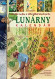 Kalendár sejby a záhradkárskych prác(Lunárny kalendár) Kalendár sejby a záhradkárskych prác(Lunárny kalendár)