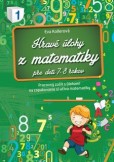 Hravé úlohy z matematiky pre deti 7-8 rokov Hravé úlohy z matematiky pre deti 7-8 rokov