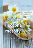 Domáce liečebné metódy pre celú rodinu Domáce liečebné metódy pre celú rodinu