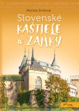 Slovenské kaštiele a zámky Slovenské kaštiele a zámky