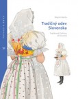 Tradičný odev Slovenska /Traditional Clothing of Slovakia