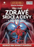 Ako mať zdravé srdce a cievy v každom veku Ako mať zdravé srdce a cievy v každom veku