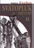 Svätopluk a Metod II. Svätopluk a Metod II.
