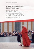 Konflikt v modernej kultúre a dilema viery v súčasnom svete