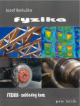 Fyzika - Základný kurz pre SOŠ, učebnica fyziky pre SOŠ Fyzika - Základný kurz pre SOŠ, učebnica fyziky pre SOŠ