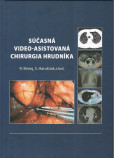 Súčasná video-asistovaná chirurgia hrudníka Súčasná video-asistovaná chirurgia hrudníka