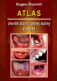 Atlas chorôb slizníc ústnej dutiny a jazyka Atlas chorôb slizníc ústnej dutiny a jazyka
