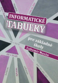 Informatické tabuľky pre základné školy Informatické tabuľky pre základné školy