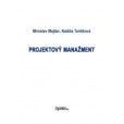 Projektový manažment Projektový manažment