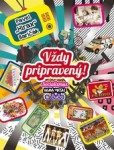 Vždy pripravený! Vždy pripravený!