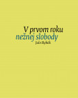 V prvom roku nežnej slobody