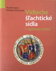 Vidiecke šľachtické sídla v Spišskej stolici Vidiecke šľachtické sídla v Spišskej stolici