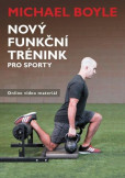 Nový funkční trénink pro sporty Nový funkční trénink pro sporty