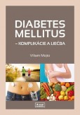 DIABETES MELLITUS - komplikácie a liečba DIABETES MELLITUS - komplikácie a liečba