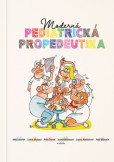 Moderná pediatrická propedeutika Moderná pediatrická propedeutika